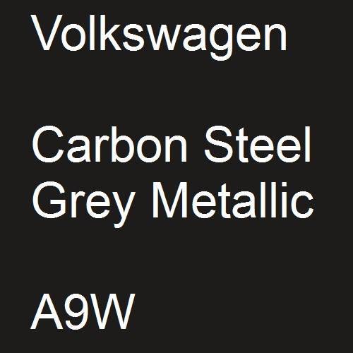 Volkswagen, Carbon Steel Grey Metallic, A9W.